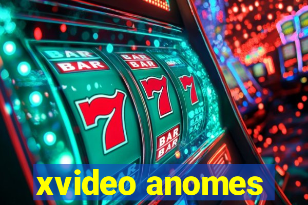 xvideo anomes